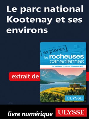 cover image of Le parc national Kootenay et ses environs